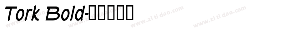 Tork Bold字体转换